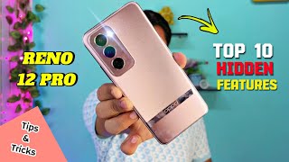 OPPO Reno 12 Pro Tips amp Tricks  Top Hidden Features Reno 12 Pro  Best Settings Oppo Reno 12 Pro [upl. by Mossolb348]