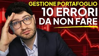 I 10 Errori più Comuni nella GESTIONE del PORTAFOGLIO E Come Evitarli [upl. by Kaja]