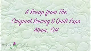 Highlights from the Original Sewing amp Quilt Expo 2023 [upl. by Ainola]