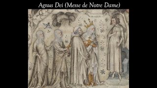 Machaut  Agnus Dei Messe de Notre Dame [upl. by Fawn]