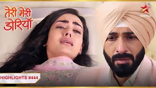 Kya Angad aur Sahiba ki toot gayi pyaar ki dor  Ep444 HighlightsTeri Meri DoriyaannMonSun7PM [upl. by Annatsirhc]