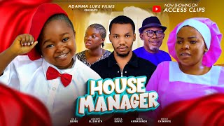 HOUSE MANAGER THE MOVIE EBUBE OBIO CHINEYE OKOLI  2024 LATEST NIGERIAN NOLLYWOOD MOVIE [upl. by Oigres]