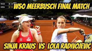 W50 Meerbusch Sinja Kraus VS Lola Radivojevic Final Match [upl. by Kannry132]