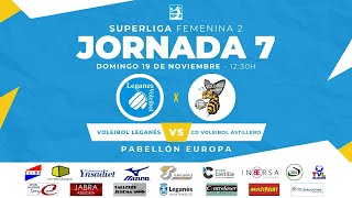 SUPERLIGA 2 FEMENINO Jornada 7  CV Leganés vs CD Voleibol Astillero [upl. by Alameda]