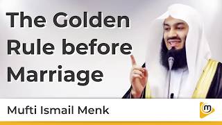 The Golden Rule before Marriage  Islamic Marriage Advice  Mufti Menk [upl. by Beverly]