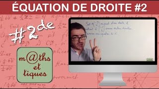 Déterminer une équation de droite point et vecteur directeur  Seconde [upl. by Nojed]