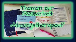 Themen zur Facharbeit quotWeiterbildung Atmungstherapeutquot [upl. by Noicnecsa]