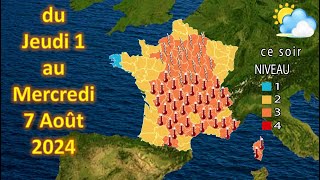 Prévision météo France du Jeudi 1 au Mercredi 7 Août 2024 [upl. by Lorie870]