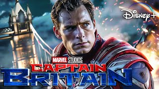 CAPTAIN BRITAIN 2024 With Henry Cavill amp Brie Larson [upl. by Aieki606]