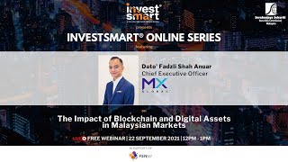 The Impact of Blockchain and Digital Assets in Malaysian Markets  22 September 2021 [upl. by Noemi783]