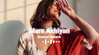 Sau sau awaazein maare akhiyan Slowed Reverb 3AM Radio [upl. by Eisset]