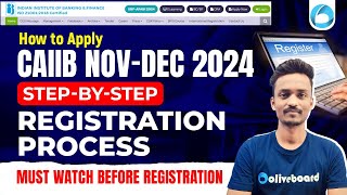 CAIIB NovDec 2024 How to apply Stepbystep Registration Process must Watch Before Registration [upl. by Aronid698]