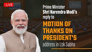 LIVE PM Shri Narendra Modis reply to Motion of Thanks on Presidents address in Lok Sabha [upl. by Franz532]