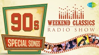 90 Special Ruk Ja O Dil Diwane  Kuchh Na KahoHappy  Tu Mere Samne  Weekend Classic Radio Show [upl. by Amre]