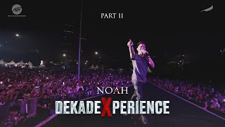 NOAH DEKADEXPERIENCE PART 2 [upl. by Mallen]