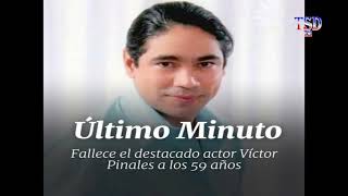 FALLECE DE UN INFARTO EL RECONOCIDO ACTOR Y COMEDIANTE VICTOR PINALES PAZ A SUS RECTO [upl. by Idnym875]