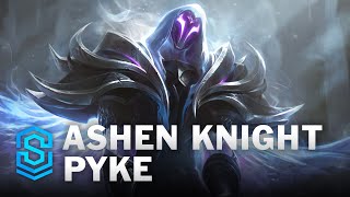 Ashen Knight Pyke Skin Spotlight  League of Legends [upl. by Calore123]