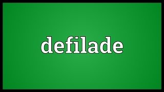 Defilade Meaning [upl. by Nebeur]