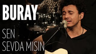 Buray  Sen Sevda Mısın JoyTurk Akustik [upl. by Nenney]