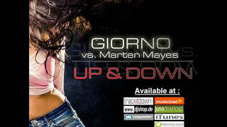 Giorno Vs Marten Mayes  Up amp Down Radio Edit  DANCECLUSIVE [upl. by Idyh726]