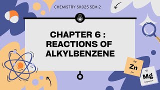 CHAPTER 6  REACTIONS OF ALKYLBENZENE [upl. by Peterson658]