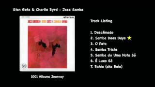 Stan Getz amp Charlie Byrd  Samba Dees Days [upl. by Arte]