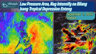 Low Pressure Area na naging isang Mahinang Bagyo na Binabantayan kung saan dadaan Sept 1 update [upl. by Edlin]