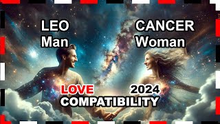 Love Compatibility 2024 Cancer Woman and Leo Man 🌟💖 cancer leo forecast [upl. by Kamilah]