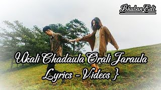 Ukali chadaula orali jaraulaNepali LyricsNepali Cover SangaLyrics Videos [upl. by Etnahsa128]