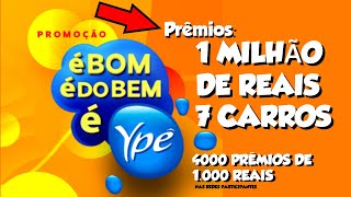 🚨 PROMOÇÃO YPÊ 2020  É BOM É DO BEM É YPÊ  WWWPROMOCAOYPECOMBR 🚨 [upl. by Thielen]