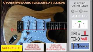 AFINADOR DE GUITARRA ELECTRICA 6 CUERDAS STANDARD 440Hz [upl. by Leunamne75]