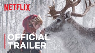 A Boy Called Christmas  Official Trailer  Netflix [upl. by Ytissac]