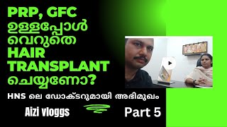 HAIR TRANSPLANT VIDEO in Malayalam PRP Treatment at HNS Coimbatore [upl. by Claudie]