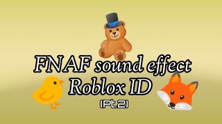 FNAF all sound effect ID Roblox ID Pt2 [upl. by Kono367]