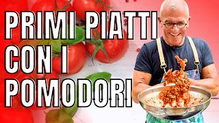 Queste 3 Ricette sono una garanzia 3 Primi Piatti di Pasta con i Pomodori  Chef Max Mariola [upl. by Cai]