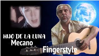 Hijo de la LunaMecano  Fingerstyle Cover [upl. by Eidassac]