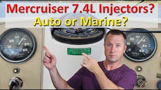 Mercruiser 74L 454CID Injectors Marine vs Auto [upl. by Gamber]