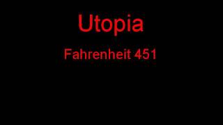 Utopia Fahrenheit 451  Lyrics [upl. by Atirabrab]