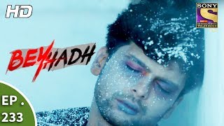 Beyhadh  बेहद  Ep 233  31st August 2017 [upl. by Hameerak]