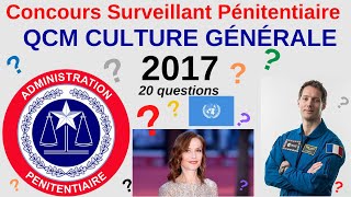 Annales QCM Culture Générale du concours de Surveillant Pénitentiaire  Gardien de prison de 2017 [upl. by Feenah863]