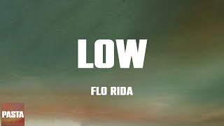 Low  Flo Rida Lyrics [upl. by Oetam]