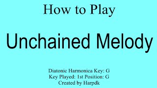 How to play quotUnchained Melodyquot on a diatonic harmonica With tabs and lyrics [upl. by Amaty]