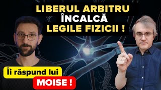 Liberul arbitru ÎNCALCĂ legile fizice [upl. by Blithe]