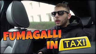 FUMAGALLI IN TAXI [upl. by Morly]