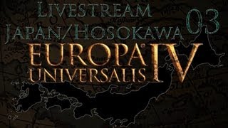 Livestream Europa Universalis IV HosokawaJapan 03  Japan DeutschExpert Lets Play [upl. by Lempres]