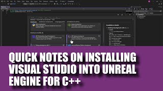 Quick Notes on Installing Visual Studio to Unreal Engine for C [upl. by Zoha316]