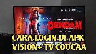 CARA LOGIN DAFTAR GRATIS APLIKASI VISION DI ANDROID TV COOCAA [upl. by Eivla]