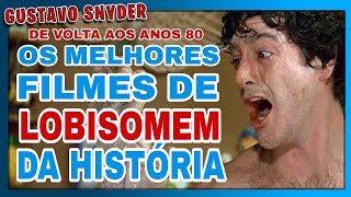 Filmes de Lobisomem nos ANOS 80 feat EuContinuoNerd werewolf lobisomem sbt cinemaemcasa [upl. by Analaj457]