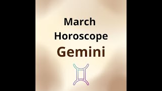 March 2024 Horoscope Gemini [upl. by Natsyrt]