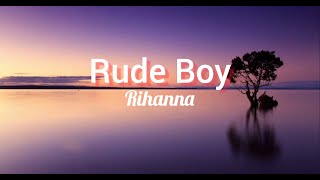 Rihanna  Rude Boy Lyrics [upl. by Naimerej]